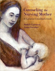 Counseling The Nursing Mother / Edition 4