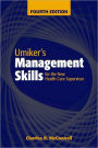 Umiker's Management Skills for the New Health Care Supervisor / Edition 4