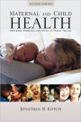 Maternal And Child Health: Programs, Problems, And Policy In Public Health, Second Edition / Edition 2