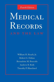 Medical Records And The Law / Edition 4