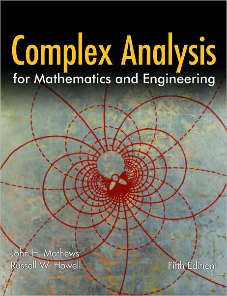 Complex Analysis For Mathematics And Engineering / Edition 5 By John H ...