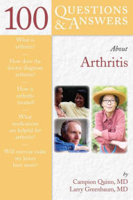 Title: 100 Questions & Answers About Arthritis, Author: Campion E. Quinn
