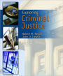 Exploring Criminal Justice / Edition 2