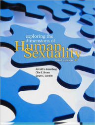Exploring the Dimensions of Human Sexuality / Edition 3