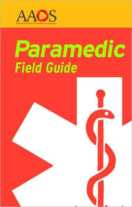 Paramedic Field Guide / Edition 1