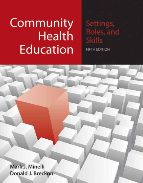 Community Health Education: Settings, Roles, and Skills / Edition 5