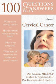 Title: 100 Questions & Answers About Cervical Cancer, Author: Don S. Dizon