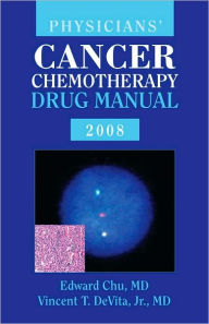 Physician's Cancer Chemotherapy Drug Manual 2008 / Edition 1