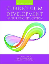 Curriculum Development In Nursing Education / Edition 2