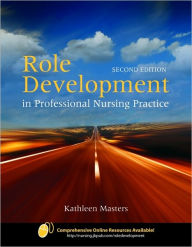 Role Development In Professional Nursing Practice / Edition 2