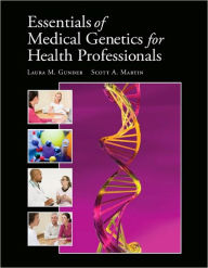 Essentials Of Medical Genetics For Health Professionals / Edition 1
