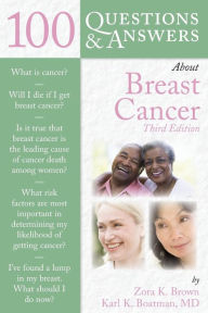 Title: 100 Questions & Answers About Breast Cancer, Author: Zora K. Brown