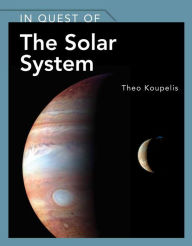 Title: In Quest of the Solar System, Author: Theo Koupelis