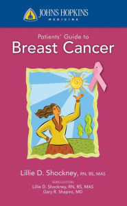 Title: Johns Hopkins Patients' Guide to Breast Cancer, Author: Lillie D. Shockney