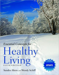 Essential Concepts For Healthy Living Update / Edition 5