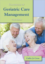 Handbook Of Geriatric Care Management / Edition 3