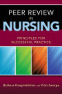 Peer Review in Nursing: Principles for Successful Practice / Edition 1