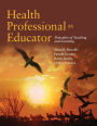 Health Professional As Educator: Principles Of Teaching And Learning
