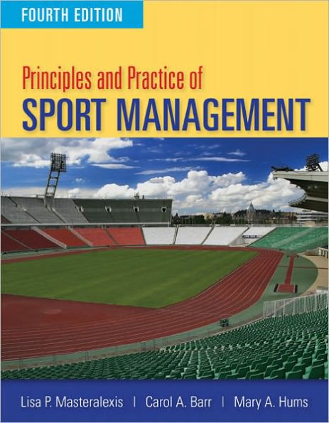 Principles And Practice Of Sport Management / Edition 4 By Lisa P ...