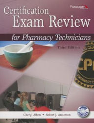 Title: Certification Exam Review for Pharmacy Technicians: Text with CD / Edition 3, Author: AIKEN