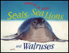 Seals, Sea Lions, and Walruses (Animals of the Ocean Series)