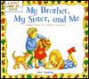 My Brother, My Sister and Me: A First Look at Sibling Rivalry