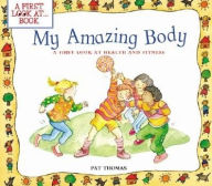 My Amazing Body: A First Look at Health and Fitness