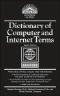 Dictionary of Computer and Internet Terms