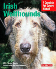 Irish Wolfhounds (Barron's Complete Pet Owner's Manuals Series)