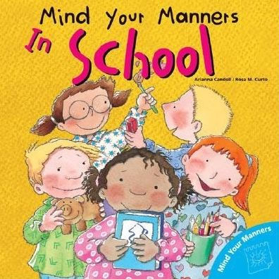 Mind Your Manners: In School