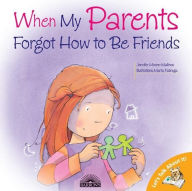Title: When My Parents Forgot How to Be Friends, Author: Jennifer Moore-Mallinos