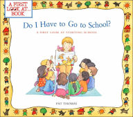 Do I Have to Go to School?: A First Look at Starting School