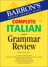 Title: Complete Italian Grammar Review, Author: Marcel Danesi Ph.D.