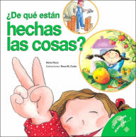 De que estan hechas las cosas (What Are Things Made of?) (Spanish Edition)
