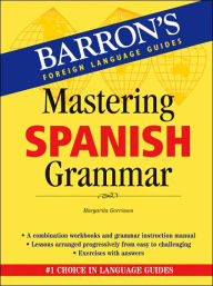 Mastering Spanish Grammar