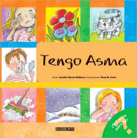 Tengo Asma: I Have Asthma (Spanish-language Edition) (¿Qué sabes acerca de...? Series)