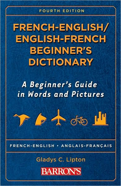 french-english-english-french-beginner-s-dictionary-a-beginner-s-guide