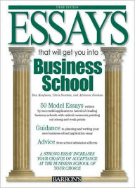 Essays That Will Get You into Business School