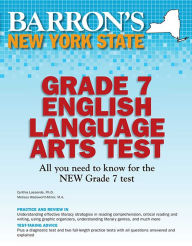 Title: New York State Grade 7 English Language Arts Test, Author: Cynthia Lassonde Ph.D.
