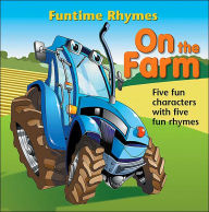 On the Farm: Funtime Rhymes