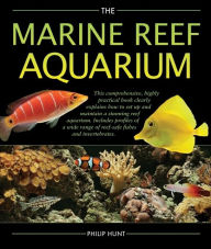 Title: The Marine Reef Aquarium, Author: Phil Hunt