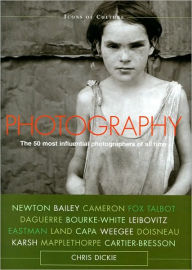 Photography: The 50 Most Influential Photographers of All Time