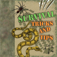 Survival Tricks and Tips