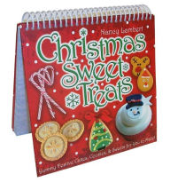 Christmas Sweet Treats: Yummy Festive Cakes, Cookies, & Sweets for You to Make!