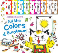 Richard Scarry's All the Colors of Busytown