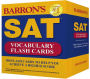 Barron's SAT Vocabulary Flash Cards, 2nd Edition: 500 Flash Cards to Help You Achieve a Higher Score