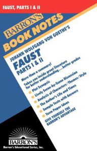 Johann Wolfgang Von Goethe's Faust: Part I and II (Barron's Book Notes Series)