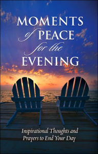 Moments of Peace for the Evening
