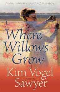 Where Willows Grow