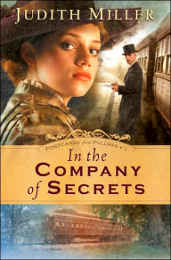 In the Company of Secrets (Postcards from Pullman Series #1)